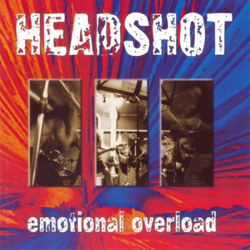 Headshot (GER) : Emotional Overload